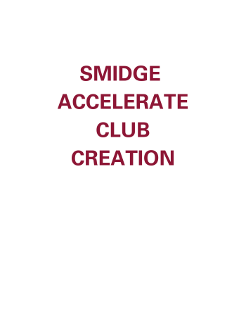 Smidge Accelerate Club Creation Fee